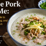 Congee Pork Near Me